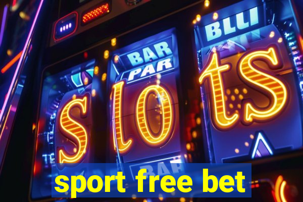 sport free bet