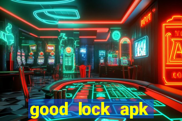 good lock apk android 13