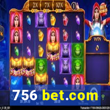 756 bet.com