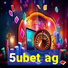 5ubet ag