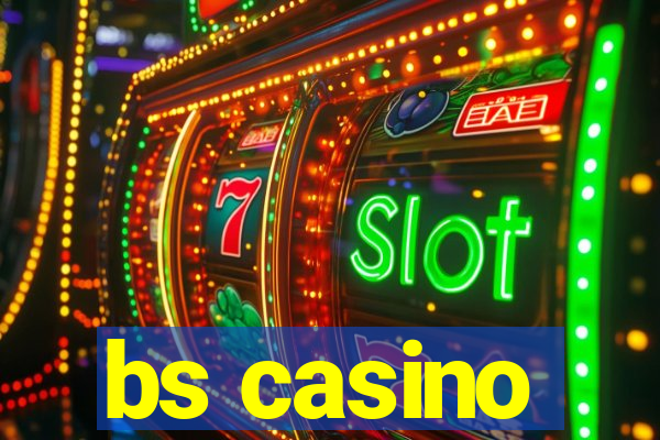 bs casino