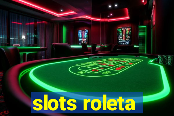 slots roleta