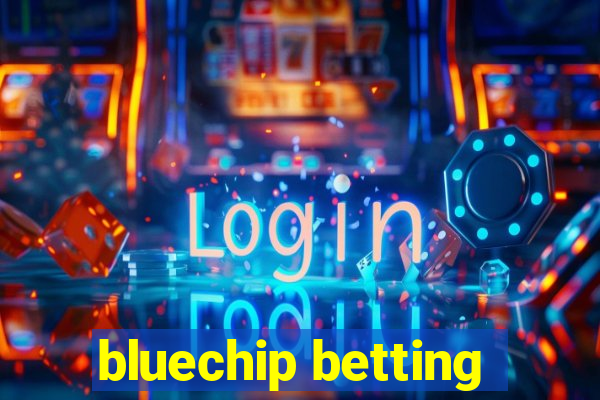 bluechip betting