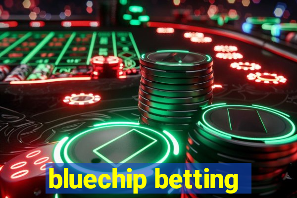 bluechip betting