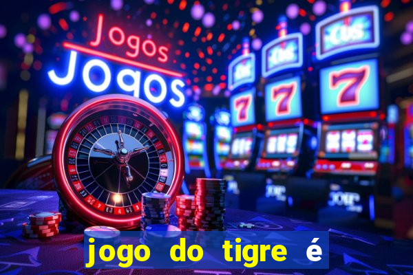 jogo do tigre é legalizado no brasil