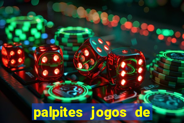 palpites jogos de hj futebol