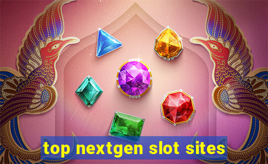 top nextgen slot sites