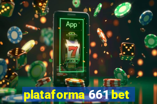 plataforma 661 bet