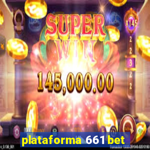 plataforma 661 bet