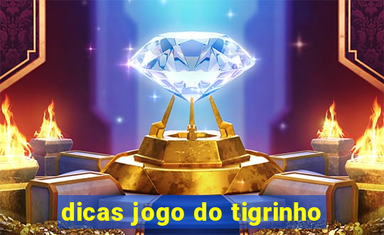 dicas jogo do tigrinho