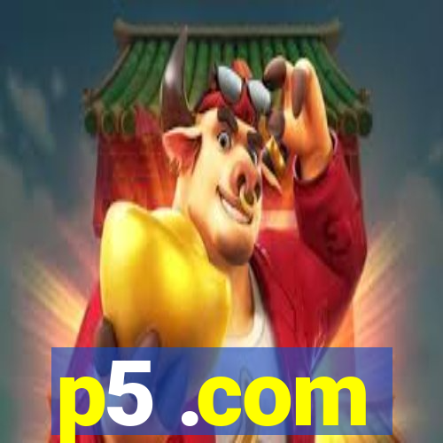 p5 .com