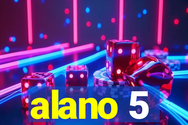 alano 5