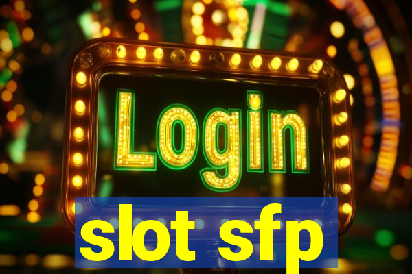 slot sfp