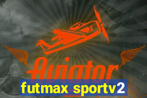 futmax sportv2