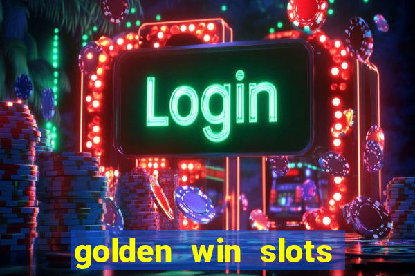 golden win slots apk download