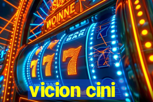 vicion cini