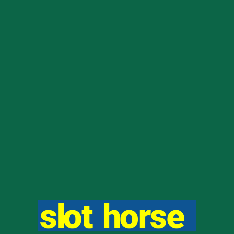 slot horse