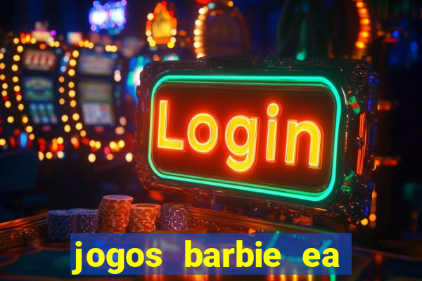 jogos barbie ea magia da moda