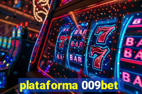 plataforma 009bet