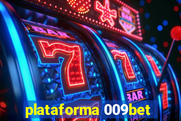 plataforma 009bet