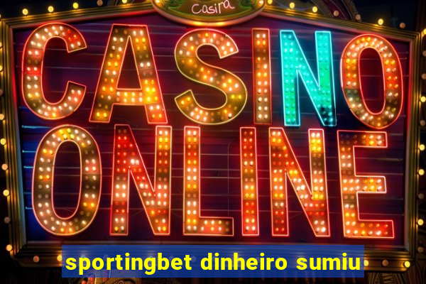 sportingbet dinheiro sumiu