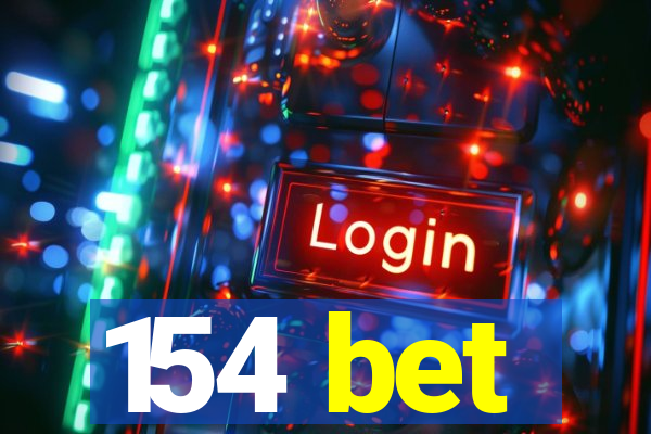 154 bet