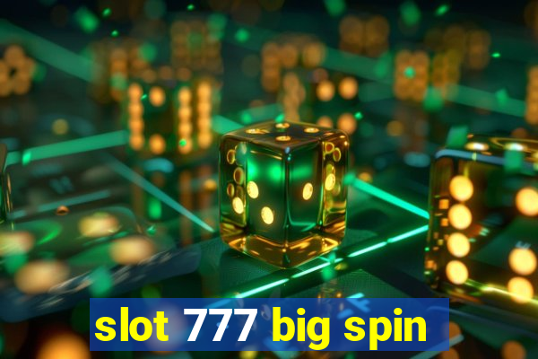 slot 777 big spin