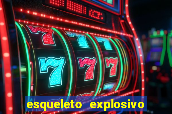 esqueleto explosivo slot review