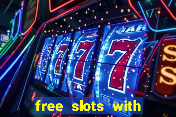 free slots with free spins and bonus