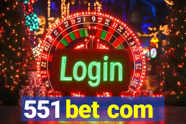 551 bet com