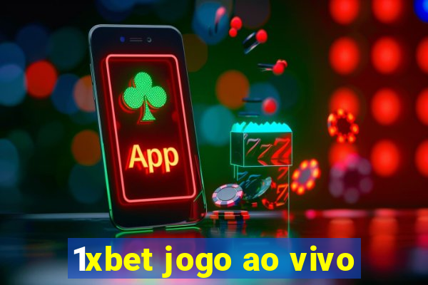 1xbet jogo ao vivo