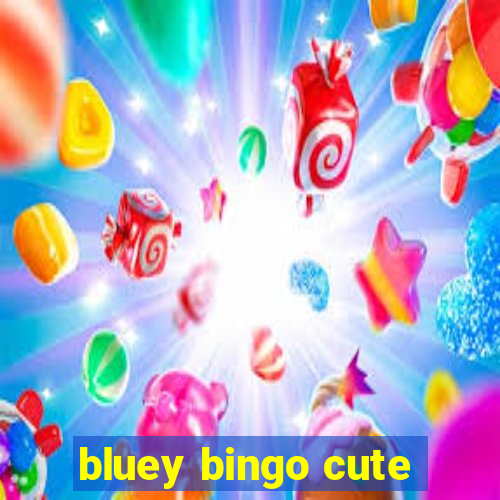 bluey bingo cute