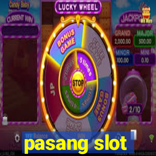 pasang slot