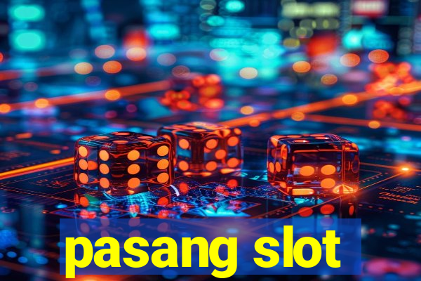 pasang slot