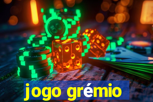 jogo grémio