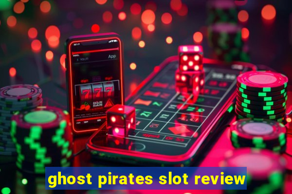 ghost pirates slot review