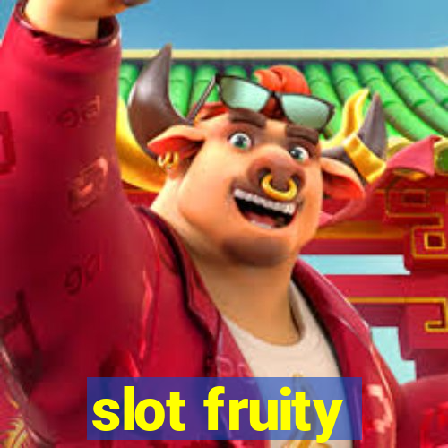 slot fruity