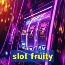 slot fruity