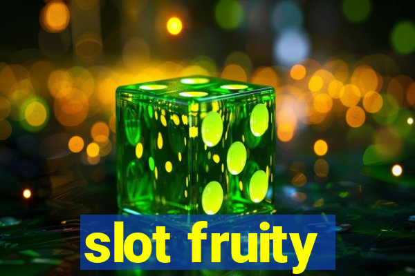 slot fruity