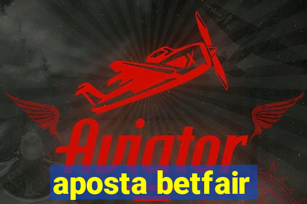 aposta betfair