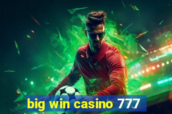 big win casino 777