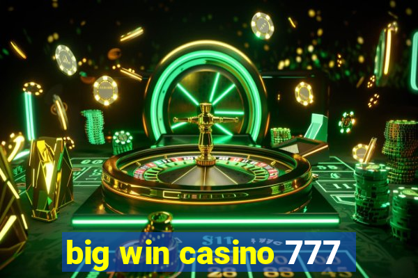 big win casino 777