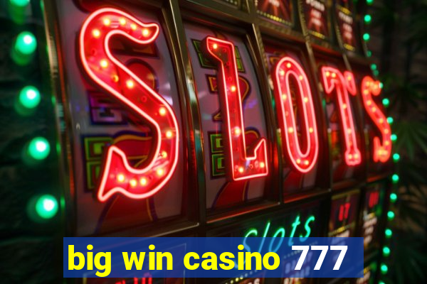 big win casino 777