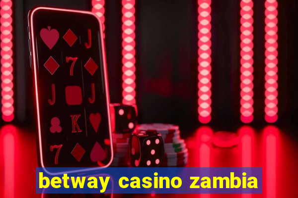 betway casino zambia