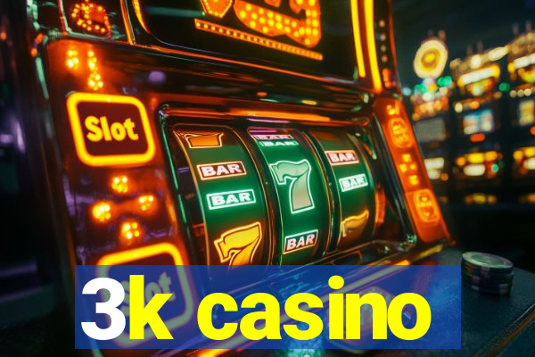 3k casino