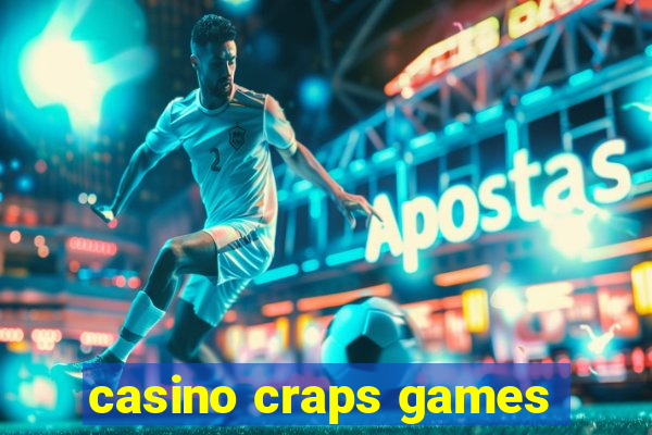 casino craps games