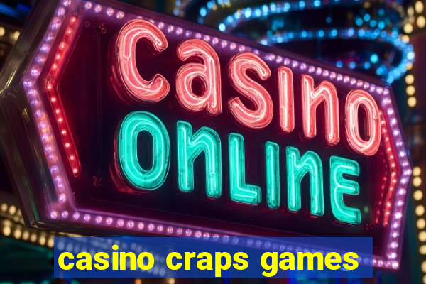 casino craps games