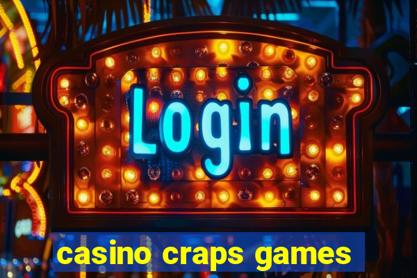 casino craps games