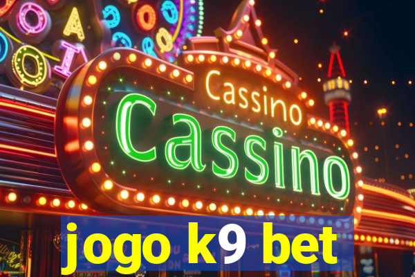 jogo k9 bet