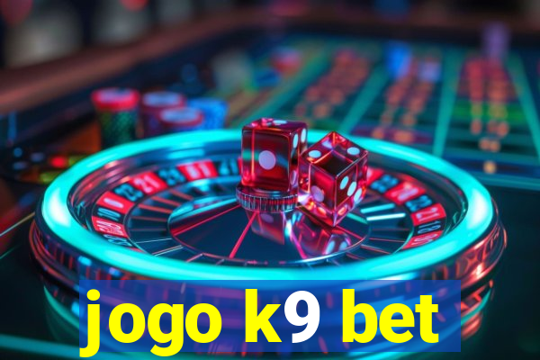 jogo k9 bet